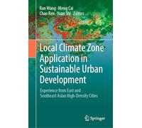 Local Climate Zone Application in Sustainable Urban Development: Experience from East and Southeast Asian High-Density Cities