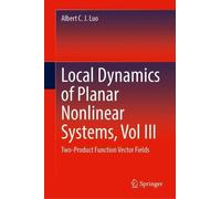 Local Dynamics of Planar Nonlinear Systems, Vol III: Two-Product Function Vector Fields