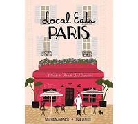 Local Eats Paris: A Traveler's Guide