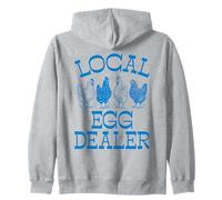 Local Egg Dealer Chickens Farm Homestead Poultry Keeper Zip Hoodie