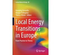 Local Energy Transitions in Europe: From Practice to Theory (Lecture Notes in Energy)