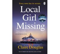 Local Girl Missing: The thrilling novel from the author of THE COUPLE AT NO 9