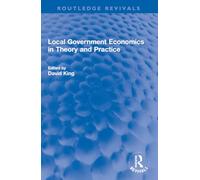 Local Government Economics in Theory and Practice (Routledge Revivals)