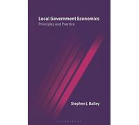 Local Government Economics: Principles and Practice (Principles and Practice (Paperback))