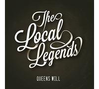 Local Legends - Queens Will