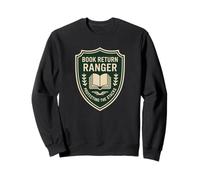 Local Library Book Return Ranger Funny Librarian Badge Sweatshirt