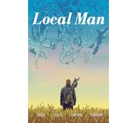Local Man Volume 3 : Lost Ones