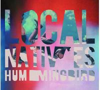 Local Natives: Hummingbird
