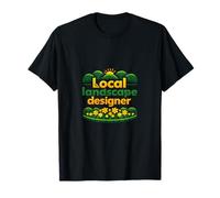 Local Pride Badge Local Landscape Designer T-Shirt