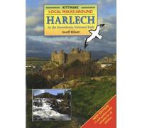 Local Walks Around Harlech: In the Snowdonia National Park by Geoff Elliott (2009-05-01)