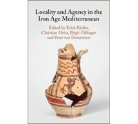 Locality and Agency in the Iron Age Mediterranean