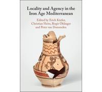 Locality and Agency in the Iron Age Mediterranean