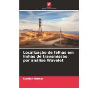 Localização de falhas em linhas de transmissão por análise Wavelet