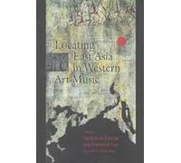 Locating East Asia in Western Art Music (Music / Culture)