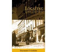 Locating Irish Folklore: Tradition, Modernity, Identity
