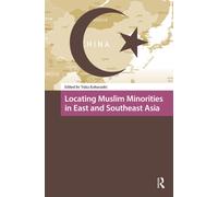 Locating Muslim Minorities in East and Southeast Asia