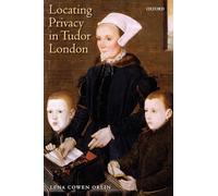 Locating Privacy in Tudor London