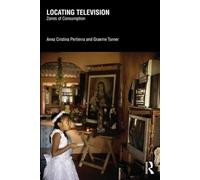 Locating Television: Zones of Consumption