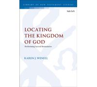 Locating the Kingdom of God : Performing Sacred Boundaries