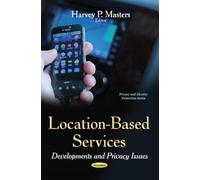 LOCATION BASED SERVICES DEVELOPMENTS A: Developments & Privacy Issues (Privacy and Identity Protection)