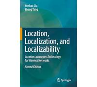 Location, Localization, and Localizability: Location-awareness Technology for Wireless Networks