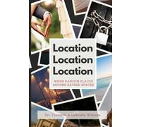 Location, Location, Location: When Random Places Become Sacred Spaces