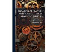 Location of Flaws in Rifle-barrel Steel by Magnetic Analysis