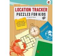 LOCATION TRACKER PUZZLES FOR KIDS PUZZLES FOR KIDS : The Ultimate Code Breaker Puzzle Books For Kids - STEM