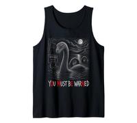 Loch Ness Monster Nessie You Must Be Warned Omen Warning Tank Top