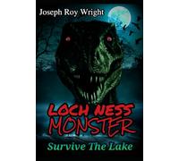 Loch Ness Monster: Survive The Lake: 3 (JRW Urban Legends)