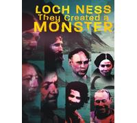Loch Ness: They Created a Monster