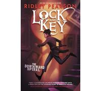 Lock and Key: The Downward Spiral: 2 (Lock and Key, 2)