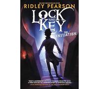 Lock and Key: The Initiation: 1 (Lock and Key, 1)
