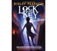Lock and Key: The Initiation: 1 (Lock and Key, 1)