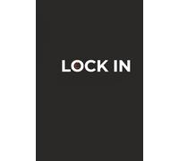 Lock In: A Performance Journal for Teen Athletes Who Want to Get Better Every Day (Compete with Confidence)