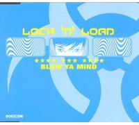 Lock N Load - Blow Ya Mind
