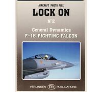 Lock On No. 2 - General Dynamics F-16 Fighting Falcon