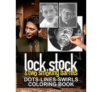 Lock Stock And Two Smoking Barrels Dots Lines Swirls Coloring Book: Impressive Diagonal Line, Swirls Activity Books For Adults Lock Stock And Two Smoking Barrels A Fun Gift