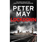 Lockdown : An incredibly prescient crime thriller from the author of The Lewis Trilogy