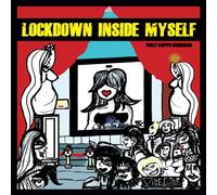 Lockdown Inside Myself: Out Of Da System!