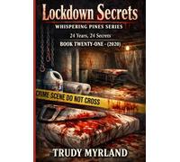 Lockdown Secrets: BOOK TWENTY-ONE - (2020) (Whispering Pines)