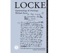Locke: Epistemology and Ontology (Arguments of the Philosophers) New edition by Ayers, Michael (1993) Paperback