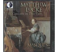 Locke, M. - Matthew Locke: Consorts In Two Parts