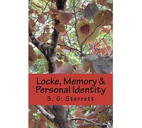 Locke, Memory & Personal Identity: Me and My Memory, Together Forever