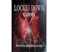 Locked Down²: Gamma