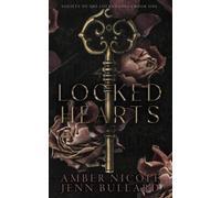 Locked Hearts: Society of the Locked Souls Book One
