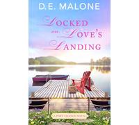 Locked on Love's Landing: 3 (Port Chance)