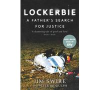 Lockerbie: A Father’s Search for Justice : Now a Major TV Series