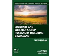 Lockhart and Wiseman’s Crop Husbandry Including Grassland (Woodhead Publishing Series in Food Science, Technology and Nutrition)