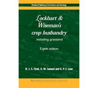 Lockhart and Wiseman's Crop Husbandry Including Grassland (Woodhead Publishing Series in Food Science, Technology and Nutrition)